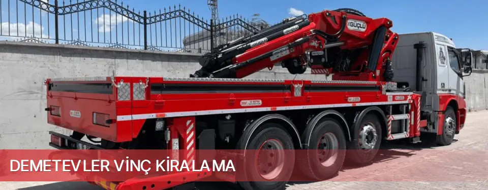 Demetevler İlçemi Vinç Kiralama